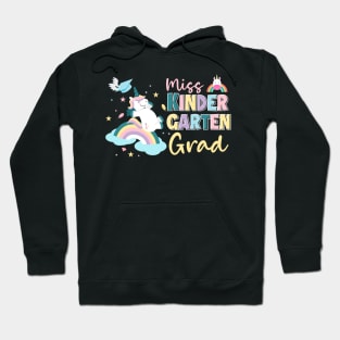 Miss Kindergarten Grad Unicorn Last Day Of School Gift For Kids Girls Hoodie